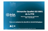 Démarche Qualité ISO 9001 de la PFIEqualite-en-recherche.cnrs.fr/IMG/pdf/QeR_2013_Orleans_SMQ-PFIE... · Les 5 concepts de l’ISO 9001 4. ... Pathologie Aviaire et Parasitologie