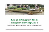 Le potager bio ergonomique - Formations Bio Sainte … · J.L COTE Formation Agriculture biologique et è Sainte Marthe Automne 2013 Page 3 1- CHOIX ’ UN POTAGER ERGONOMIQUE Le