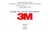 ETUDE DE CAS 3M - d1n7iqsz6ob2ad.cloudfront.net · 3 Introduction • L’entreprise 3M relève du secteur privé international. • L’entreprise a été fondée en 1902 dans le