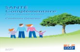 SANTÉ Complémentaire - GMF.fr · vous permet de bénéficier d’un taux de Taxe Spéciale sur les Conventions d’Assurance (T.S.C.A.) réduit. ... maxima de prise en charge en