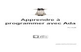 programmer avec Ada Apprendre à - …christine.lang7.free.fr/tutos/le site du zero/apprendre-a... · la programmation et vous donnera tout de suite de bonnes habitudes. Qui plus