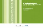 Politique - oqlf.gouv.qc.ca · 3 Table des matières Introduction 1. Le cadre juridique de l’intervention de l’Office québécois de la langue française en matière linguistique