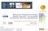 Mesure de lâ€™impact de la marque Qualit© Tourisme sur .Vs Norme France et Euromed ... attentes