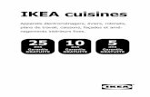 IKEA cuisines€¦ · exigences élevées sur les cuisines C’est pourquoi ... Pour vous offrir sans cesse des produits qui répondent à vos attentes et besoins, ...