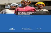 L’emplois des jeunes en Côte d’Ivoire - IDRC EN/Youth... · à Abidjan, et directeur par intérim du Centre de recherches microéconomiques du dévelop-pement (CREMIDE), laboratoire