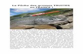 La Pêche des grosses TRUITES en FRANCE - Julien … · les rivière de 1ière catégorie, celles qui coulent en plaine et qui attirent tous les fanatiques de l’appât naturel et