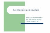 Architectures en couches - jldamoiseaux.fr · Fibre obtique (III) Deux technologies Multimode Monomode. 31 Dpt R&T JLD. 32 Dpt R&T JLD Médias sans fil Laser, hertzien, infrarouge