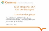 Club Régional O A Dol de Bretagne Contrôle des pieux · Laboratoire de St BRIEUC Le 9 novembre 2017. Suivi géotechnique Mission G4 « supervision géotechnique d’exécution »