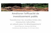 Améliorer l’efficacité de investissement public - imf.org · Améliorer l’efficacité de investissement public Transformer les recettes tirées des ressources naturelles en