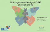 Management intégré QSE en recherche - quares.fr · Certification du Système de Management Qualité ... Comité de Coordination management intégré (CCMI) Analyse et REX de la