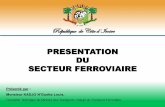 PRESENTATION DU SECTEUR FERROVIAIRE - …morocco.railmeetings.com/images/PDF/21_novembre_2017/presentatio… · République de Côte d’Ivoire PRESENTATION DU SECTEUR FERROVIAIRE