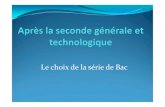 Le choix de la série de Bac - ac-lyon.fr · -Technicien en électronique, domotique ; responsable réseaux informatiques ...