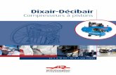 Documentation commerciale DIXAIR-DECIBAIR · Parce que tout le monde a besoin d'air comprimé, Worthington Creyssensac a conçu une gamme complète de compresseur à pistons de 2