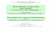 Brochure Master Sciences langage 2018-2019 - ufr …ufr-lsh.univ-reunion.fr/fileadmin/Fichiers/LSH/formation/DESCRIPT... · Méthodologie de la recherche [2] Tronc commun ... et en