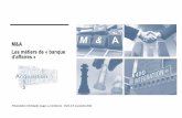 M&A Les métiers de « banque d’affaireschristopheauger.com/_media/2014-10-presentation-sorbonne-2-2.pdf · Le marché français des opérations de haut de bilan en 2013 Midcaps