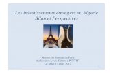 Les investissements étrangers en Algérie.13.03 · Je suis en poste depuis maintenant cinq mois, venant de Bruxelles où je représentais mon pays auprès du Royaume ... la rétribution
