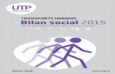 TRANSPORTS URBAINS Bilan social 2015 - La voix du ... · répondu à l’enquête sociale au cours des trois dernières années 2013, 2014 et 2015. Un panel ... du bilan social 2015