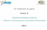 UV Traitement du signal - moodle.insa-rouen.fr · Classification des systèmes ... établit un lien de cause à effet entre ses signaux d'entrées et ses signaux de sortie Notation
