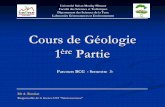Cours de Géologie 1 Partie - dphu.org · Cours de Géologie 1ère Partie. Partie. Parcours BCG - Semestre 3-Mr A. Barakat. Responsable de la licence LST ‘‘Géoressources’’