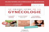 Collège national des gynéCologues et obstétriCiens · La maturation des follicules..... 11 Ce qui se passe dans l’utérus ... Le premier examen ...