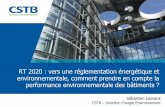RT 2020 : vers une réglementation énergétique et ... · Le GT « recherche et innovation » s’est prononcé En faveur de la création d’un label de performance environnementale