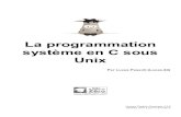 Unix système en C sous La programmation - …infosetif.do.am/S4/SE1/LaProgrammationSystemeEnCsousUnix.pdf · Un programme, c'est une suite d'instructions (notion statique), tandis