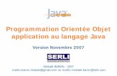 Programmation Orientée Objet application au langage …berdjugin.com/enseignements/inf/inf250/cm/java.pdf · Société de services en informatique ... Site de Java chez Sun : java.sun.com