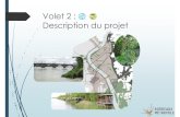 Volet 2 : Description du projet - Participation Bordeaux … · Bordeaux Métropole Projet de confortement de la digue en rive droite Dossier de demande d’autorisation unique «