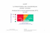 HCPP La hiérarchisation des caractéristiques produit ...cfc-technic.eu/iDisk/HCPP/HCPP-Nantes.pdf · Optimiser les procédés de fabrication et traiter les crises. ... L’analyse