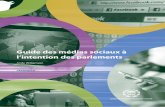 Guide des médias sociaux à l’intention des parlementsarchive.ipu.org/PDF/publications/SMG2013FR.pdf · de pratique de la communication et à un usage approprié des médias numériques