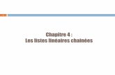 Chapitre 4 : Les listes linéaires chainéesfmi.univ-tiaret.dz/images/1lmd/2018/algo/Chap04_LLC.pdfDéfinition d’une Liste chainée [1] La définition d’une liste linéaire chainée