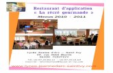 Restaurant d’application « La récré gourmandeddata.over-blog.com/xxxyyy/4/13/87/49/menus20102011.pdf · - Fleur de sel - poivre du moulin ... Huitre chaude, sabayon au the noir