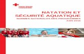 NATATION ET SÉCURITÉ AQUATIQUE - croixrouge.ca€¦ · Les présentes normes nationales ont été élaborées en 2010, au cours de la révision des programmes Croix-Rouge Natation,
