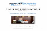 Plan formation RECEP - formevent.e-monsite.comformevent.e-monsite.com/medias/files/plan-formation-recep.pdf · PLAN!DEFORMATION!201422015–!RÉCEPTIONNISTEEN!HÔTELLERIE! FORMEVENTCANNES!!