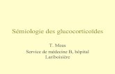 Sémiologie des glucocorticoïdes - julioone.free.frjulioone.free.fr/semio des glucocrticoides.pdf · cholestérol en prégnélonolone sous l’action de la protéine P450scc (side-chain