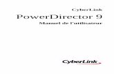 CyberLink PowerDirector 9download.cyberlink.com/ftpdload/user_guide/powerdirector/9/Power... · Les fonctionnalités à votre disposition dans CyberLink PowerDirector sont totalement