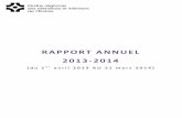 RAPPORT ANNUEL 2013-2014 - oiiq.org · Nos états financiers ont été produits par la firme comptable Villeneuve, Gagné, Stébenne et Proulx et santionné au onseil d’a dministration