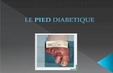Les problèmes au niveau des pieds sont la - aalcd.free.fraalcd.free.fr/site-aalcd/documents/pied diabetique.pdf · Bilan para clinique ... - des ATCD d’ulcération chronique du