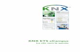 KNX ETS eCampus€¦ · Avec l’introduction du nouvel ETS4, plusieurs fonctionnalités ... L’outil pour la technologie des systèmes de la maison et du bâtiment devraient égale-