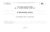 Cahier E Fran 6 eleves 2003 - INFOCENTRE DE LA …cisad.adc.education.fr/eval/pages-03/telech/6eme/les_pdf/... · 2006-10-02 · Comme le loup, il n ’aboie pas, mais ... sautait