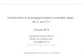 Introduction à la programmation orientée objet : du C …seriai/uploads/Enseignement/coursC_1.pdf · Introduction à la programmation orientée objet : du C au C++ Cours N°4 Abdelhak-Djamel