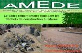 Le cadre réglementaire régissant les déchets de ...amede-maroc.org/wpamede/wp-content/uploads/2016/12/... · déchets de construction au Maroc Hassan CHOUAOUTA . ... - la valorisation