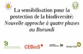 Vers la sensibilistion poir la protection de la ... · Historique de la sensibilisation au Burundi ... et de l’Elevage ... biodiversity/documents-sur-la-biodiversite-du-burundi/projets-dans-le-domaine-de