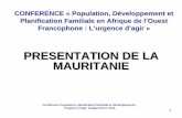 PRESENTATION DE LA MAURITANIE - respond … · Augmentation des capacités de l’ENSP de Nouakchott et création de l’école de Kiffa. Création de la faculté de médecine en