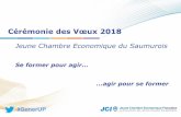 Cérémonie des Vœux 2018 - jce-saumurois.fr · #GenerUP Jeune Chambre Economique du Saumurois Cérémonie des Vœux 2018 Se former pour agir… …agir pour se former