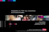 Adaptation du TGV aux contraintes environnementalesproxy.siteo.com.s3.amazonaws.com/aste.siteo.com/file/astelab.pdf · Effort en DaN ABV CV ... l’infrastructure et de l’environnement