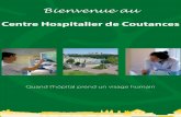 Centre Hospitalier de Coutances - ch-stlo.fr · 2 Urgences 3 A Cardiologie • SSR Le C èdre • Gériatri e 3 B Hospitalisation à domicile Entrée Résidence le C oisel 3 C 3 A