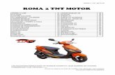 ROMA 2 TNT MOTOR - Destockage & vente pièce … 50cc Roma 1 TNT Motors… · carter moteur 05 roue av ... cache moteur 12 faisceau electrique 29 ... 3 101-139q-004-003 971156a 970985q.970925u.970289w
