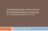 Dynamique de population et Développement Durable de population... · Le rapport de revue de la mise en œuvre de la CIPD en 2014 a mis en évidence la nécessité de ... Dynamique