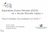 Epuration Extra Rénale (EER) et « Acute Renale Injury »jlar.com/Congres_anterieurs/JLAR2010/Suppleance_Renale_Reanimatio… · Le contrôle de l’équilibre hydro-sodé ...